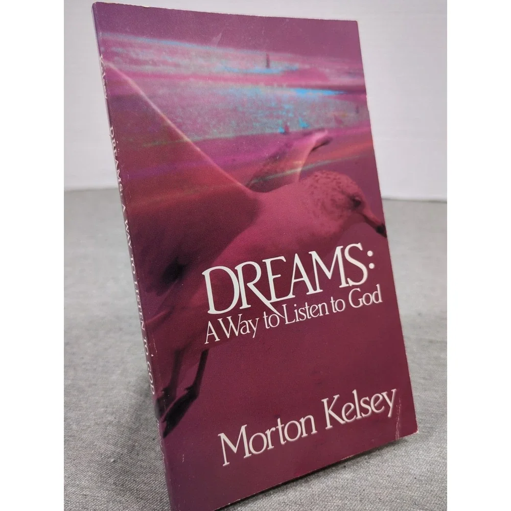 Dreams: A Way to Listen to God by‎ Morton Kelsey Vintage Paperback